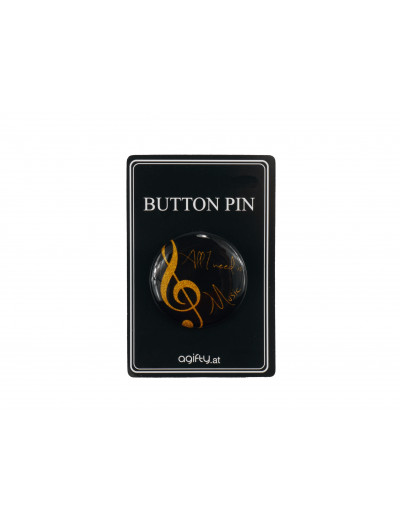 Button pin '' All I need is...